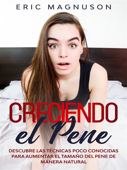 Title details for Creciendo el pene by Eric Magnuson - Available